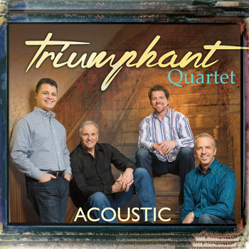 Triumphant Quartet - Acoustic