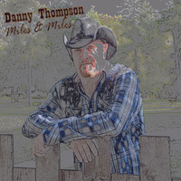 Danny Thompson - Miles & Miles