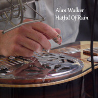 Alan Walker - Hatful of Rain