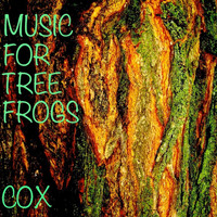 Cox - Music for Tree Frogs