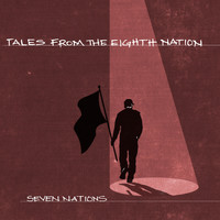 Seven Nations - Tales from the Eighth Nation