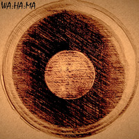 WA:HA:MA - Greatest Hits, Vol. 1