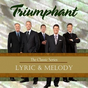 Triumphant Quartet - Lyric & Melody