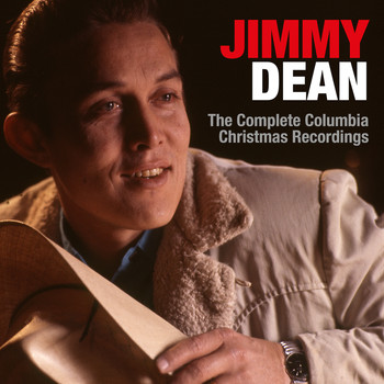 Jimmy Dean - The Complete Columbia Christmas Recordings