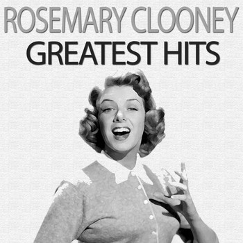 Rosemary Clooney - Greatest Hits