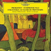 Berliner Philharmoniker, Herbert von Karajan - Prokofiev: Symphony No.5 In B-Flat, Op.100 / Stravinsky: Le Sacre du Printemps