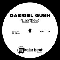 Gabriel Gush - Like That