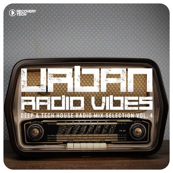 Various Artists - Urban Radio Vibes, Vol. 4 (Deep & Tech House Radio Mix Selection)