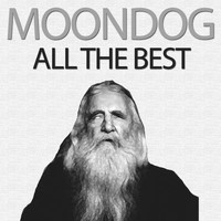 Moondog - All the Best