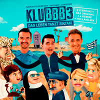 KLUBBB3 - Das Leben tanzt Sirtaki