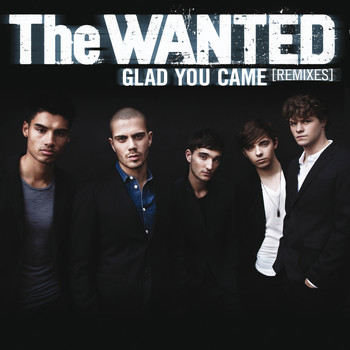 The Wanted - Glad You Came (Remixes)