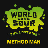 Method Man - World Gone Sour (The Lost Kids)