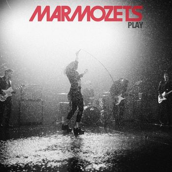 Marmozets - Play