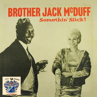 Brother Jack McDuff - Somethin' Slick!