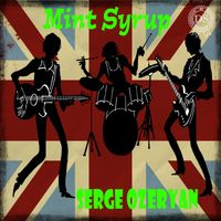 Serge Ozeryan - Mint Syrup