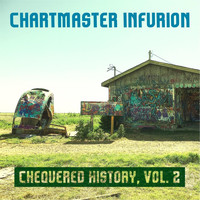 Chartmaster Infurion - Chequered History, Vol. 2