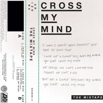 A R I Z O N A - Cross My Mind: The Mixtape