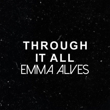 Emma Alves - Through It All - EP