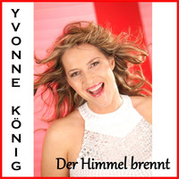 Yvonne König - Der Himmel brennt (Re-Recording)