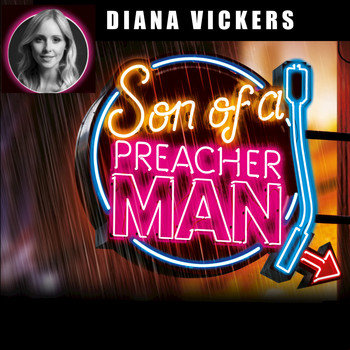 Diana Vickers - Son of a Preacher Man