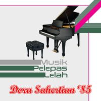 Dora Sahertian - Musik Pelepas Lelah '85