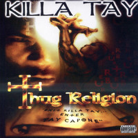 Killa Tay - Thug Religion (Explicit)