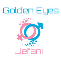 Jefani - Golden Eyes