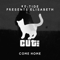 Re-Tide & Elisabeth - Come Home
