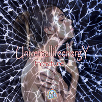 Universallifeenergy - Fracture