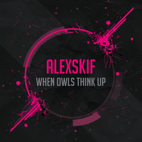 AlexSkif - When Owls Think Up