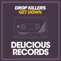 Drop Killers - Get Down