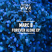 Marc B - Forever Alone