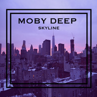 Moby Deep - Skyline