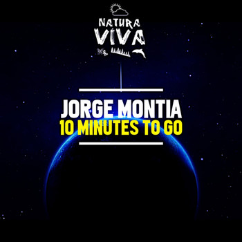 Jorge Montia - 10 Minutes to Go