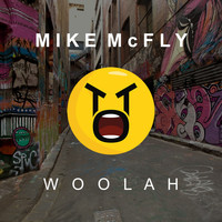 Mike McFLY - Woolah
