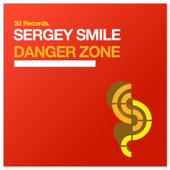 Sergey Smile - Danger Zone