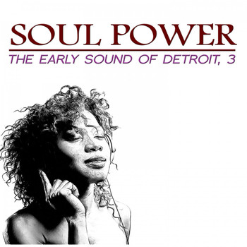 Various Artists - Soul Power: The Early Sound of Detroit, 3