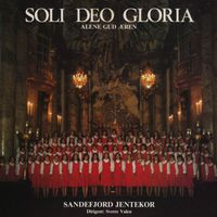 Sandefjord Jentekor - Soli Deo Gloria (alene med Gud)