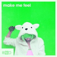 Rizzo - Make Me Feel