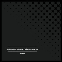 Spiritum Caritatis - Black Love EP