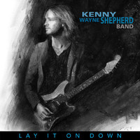 Kenny Wayne Shepherd Band - Lay It On Down