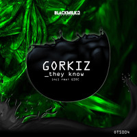 Gorkiz - They Know