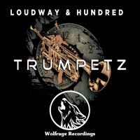 Loudway & Hundred - Trumpetz