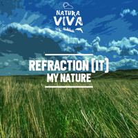 Refraction (IT) - My Nature
