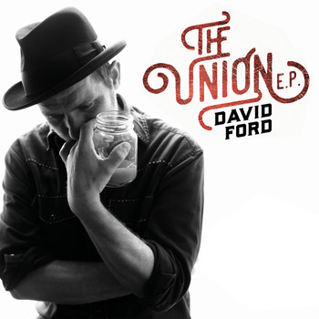 David Ford - The Union EP