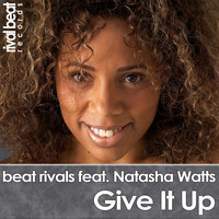 Beat Rivals feat. Natasha Watts - Give It Up
