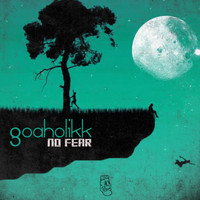 Goaholikk - No Fear