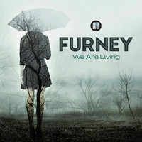 Furney - We Are Living