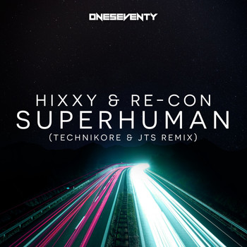 Hixxy & Re-Con - Superhuman (Technikore & JTS Remix)