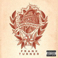 Frank Turner - Tape Deck Heart (Explicit)